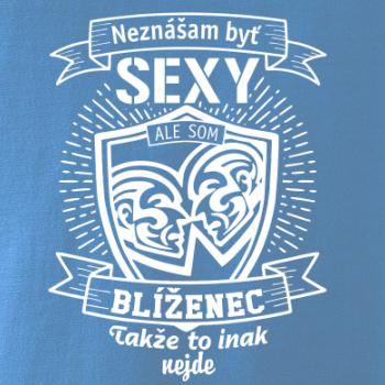 Neznášam byť sexy - Blíženec