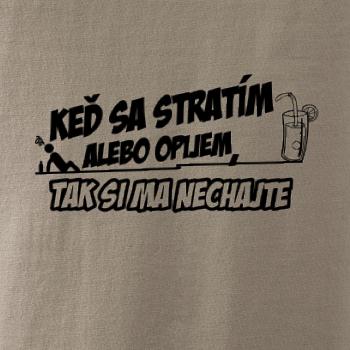 Keď sa stratím, tak si ma nechajte