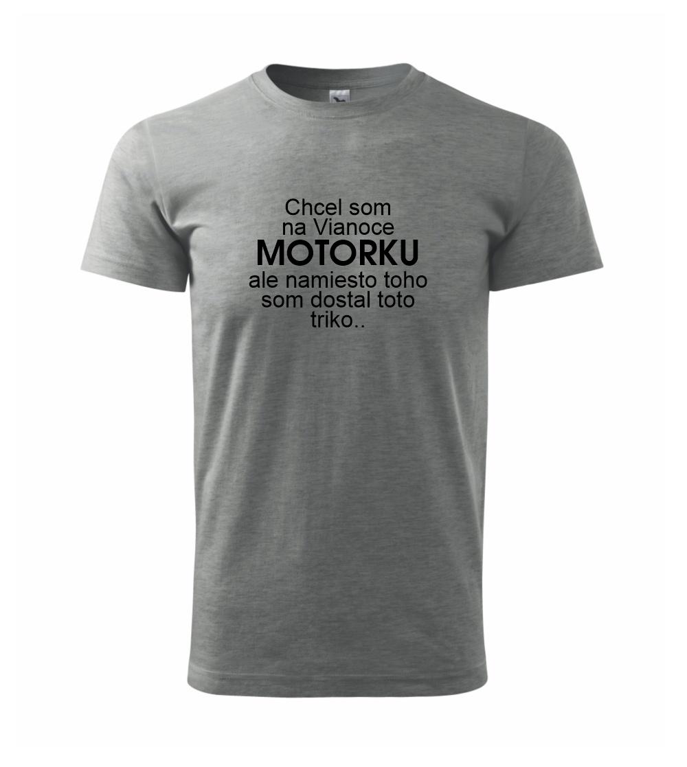 Vianočné tričká - Chcel som na Vianoce motorku text - Klasické pánske tričko vyššej gramáže