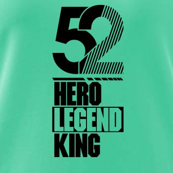 Hero, Legend, King x Queen 1952