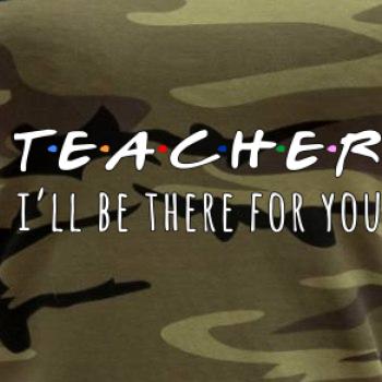 Teacher i'll be there for you
