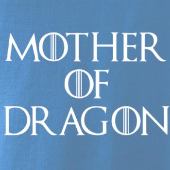 Mother of Dragon Mother of Dragon