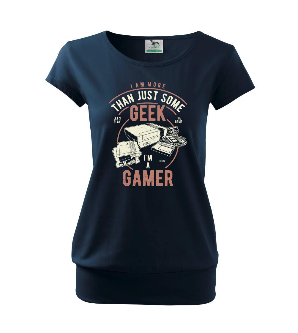 Tričká pre ajťákov - Geek Gamer - Voľné tričko city