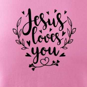 Jesus loves you Jesus loves you