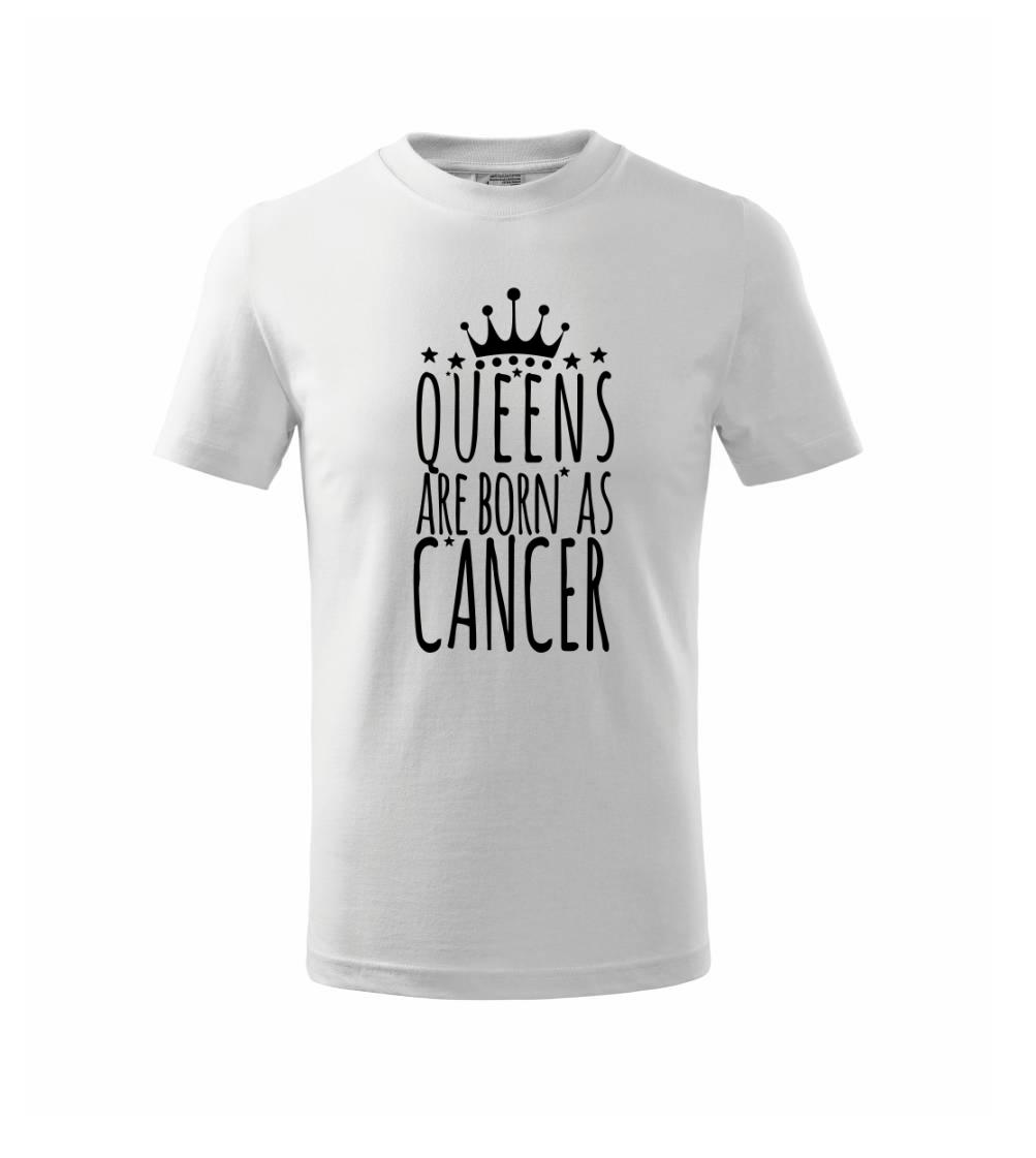 Tričká Rak - Queens are born as Cancer - Rak - Tričko detské bavlnené