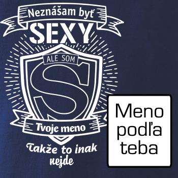 Neznášam byť sexy - Vlastné meno