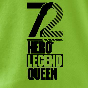 Hero, Legend, King x Queen 1972