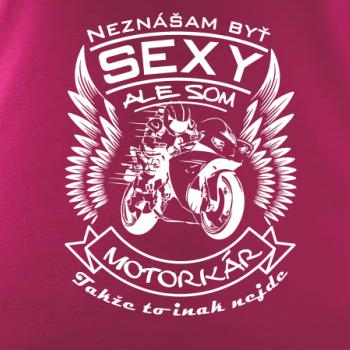 Neznášam byť sexy - motorkár - motorka