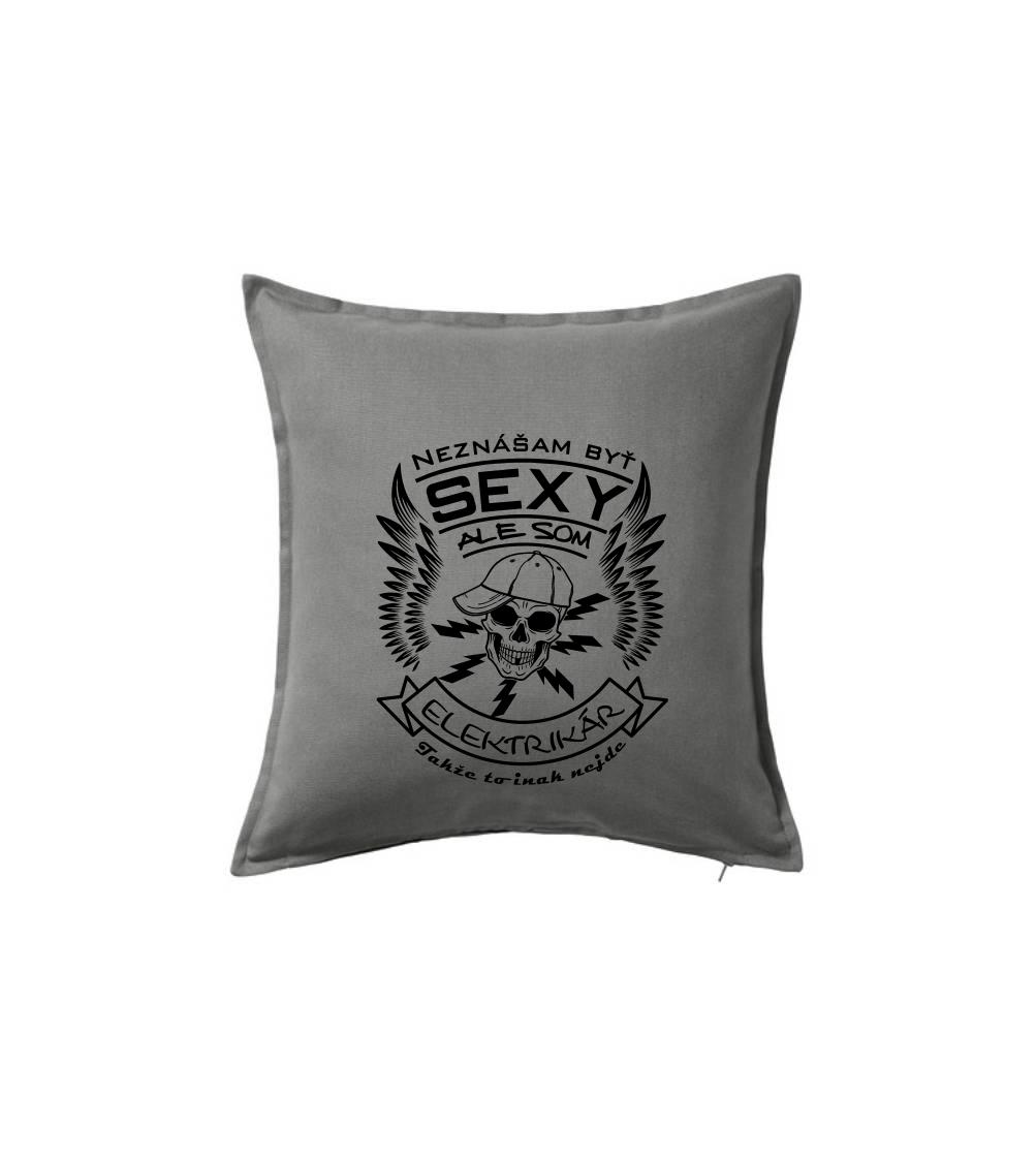 Neznášam byť sexy ale som Elektrikár