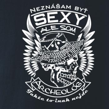 Neznášam byť sexy - Archeológ