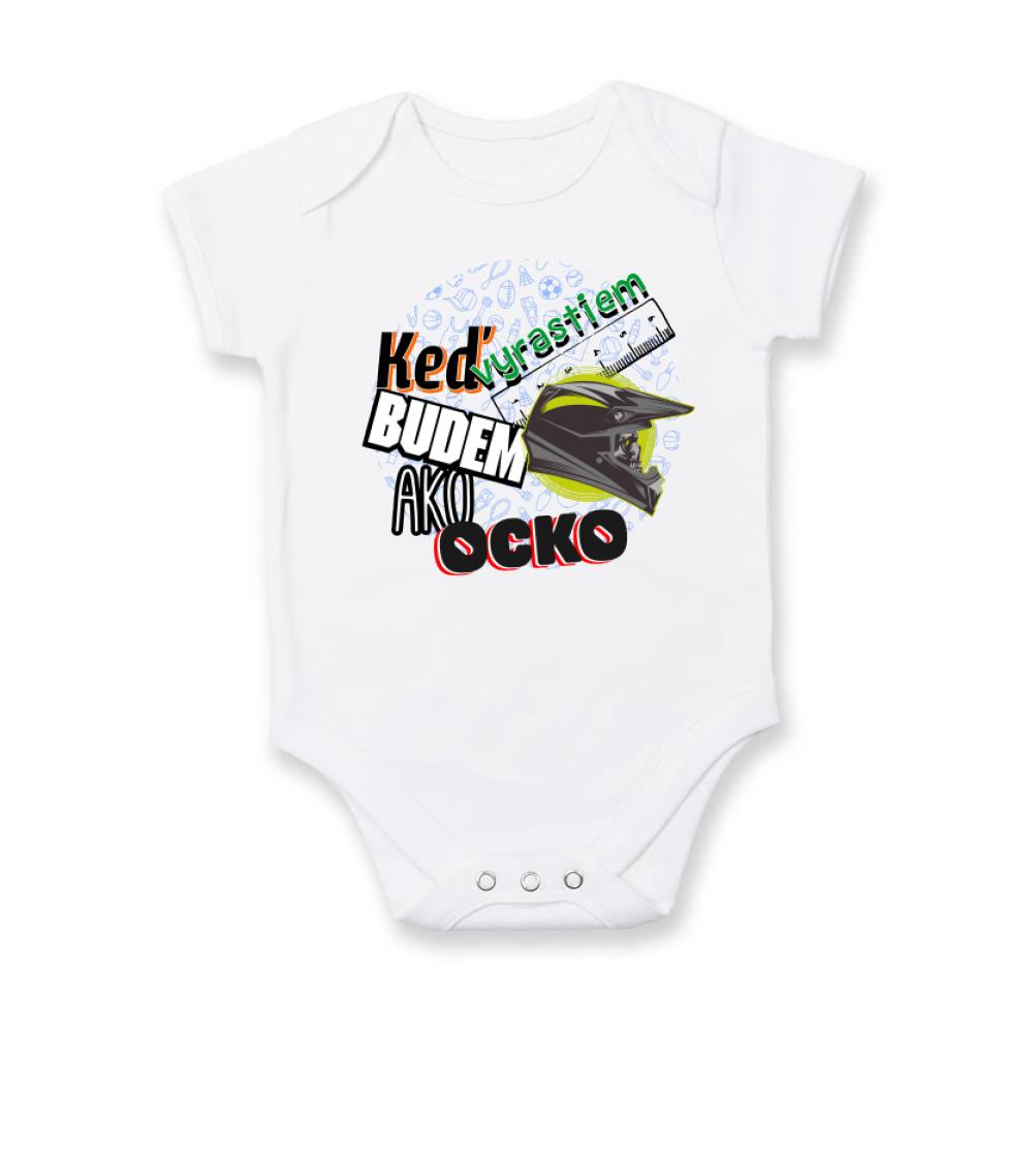 Detské body - až vyrastiem budem ako ocko - Keď vyrastiem budem ako ocko krosové helma - Body dojčenské s krátkym rukávom