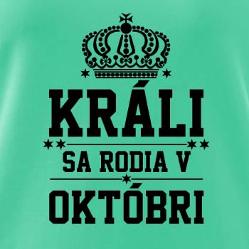Králi sa rodia v októbri