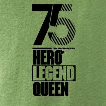 Hero, Legend, King x Queen 1975