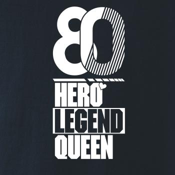 Hero, Legend, King x Queen 1980