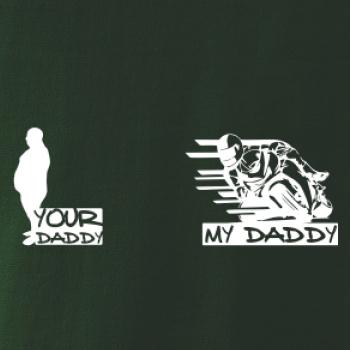 Your daddy - My daddy - Cestná motorka