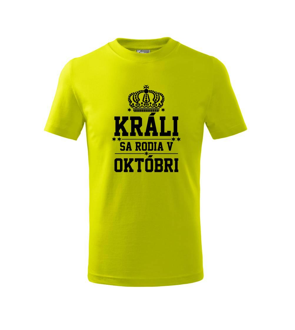 Králi sa rodia v októbri