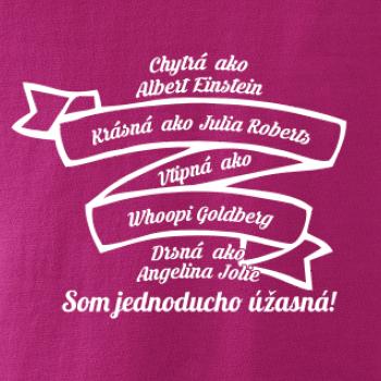 Som jednoducho úžasná