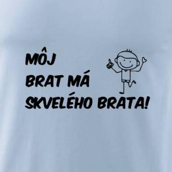 Môj brat má skvelého brata