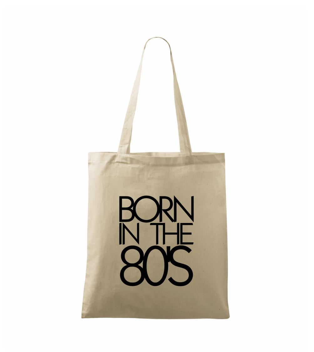 Born In The 80's