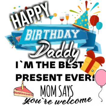 Happy birthday daddy
