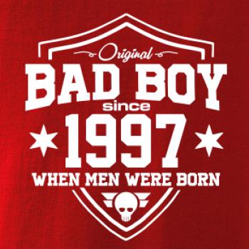 Bad boy since 1997 Bad boy since 1997