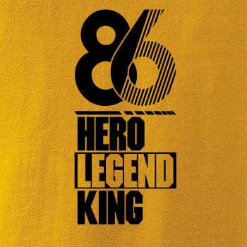 Hero, Legend, King x Queen 1986