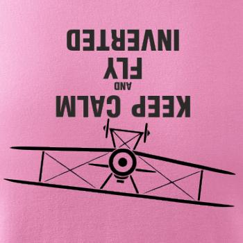 Keep Calm and Fly Inverted