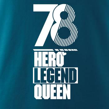 Hero, Legend, King x Queen 1978
