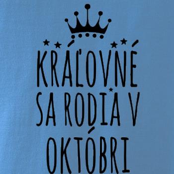 Kráľovné sa rodia v októbri