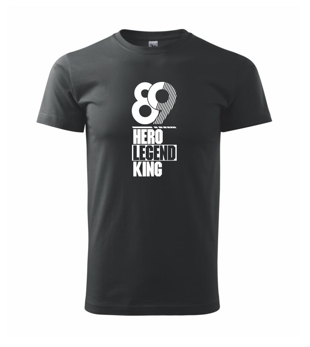 Hero, Legend, King x Queen 1989 Hero, Legend, King x Queen 1989