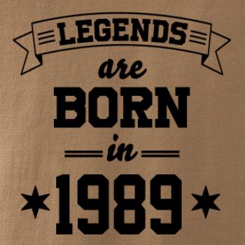 Legends are born in 1989 Legends are born in 1989