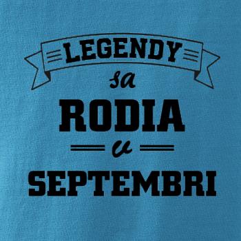 Legendy sa rodia v septembri