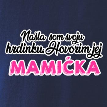 Našla som hrdinku - mamička