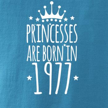 Princesses are born in 1977 Princesses are born in 1977
