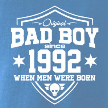 Bad boy since 1992 Bad boy since 1992