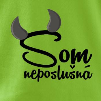 Som neposlušná