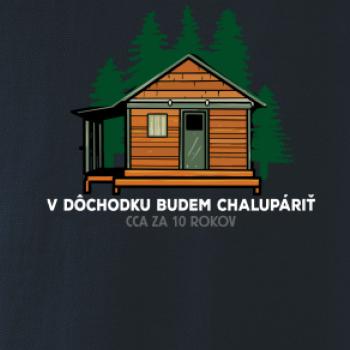 V dôchodku budem chalupáriť 10 rokov