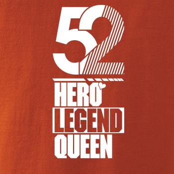 Hero, Legend, King x Queen 1952
