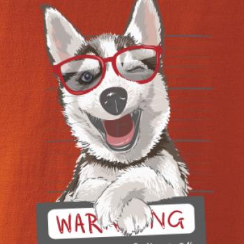 Husky - beware of dog