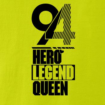 Hero, Legend, King x Queen 1994