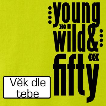 Young Wild & (Tvoj vek)