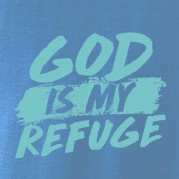 GOD IS MY REFUGE