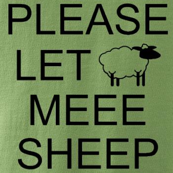 Please let meee sheep