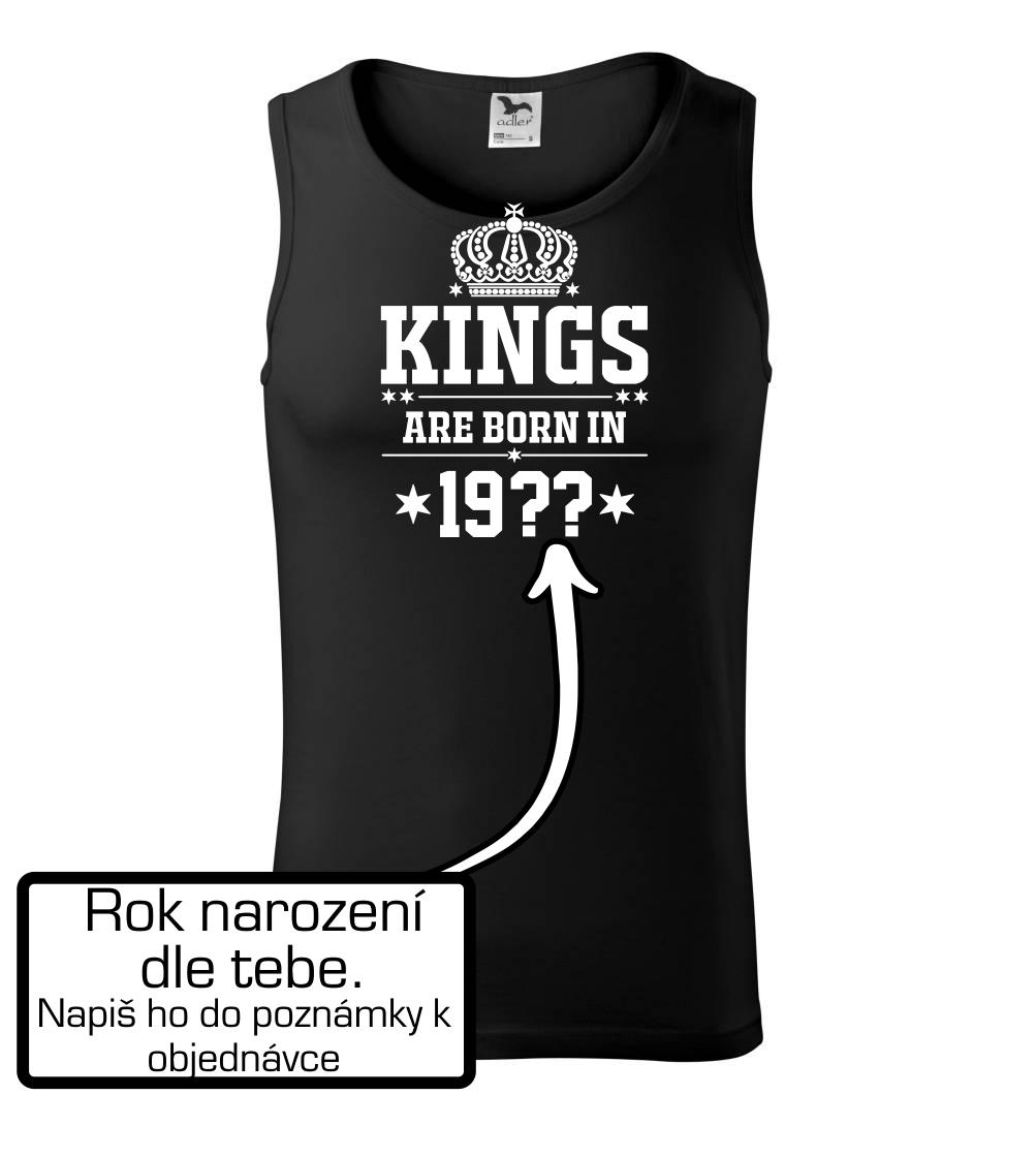 Kings are born in vlastný ročník Kings are born in vlastný ročník