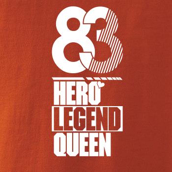 Hero, Legend, King x Queen 1983