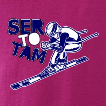 Lyžiar ser to tam Lyžiar ser to tam