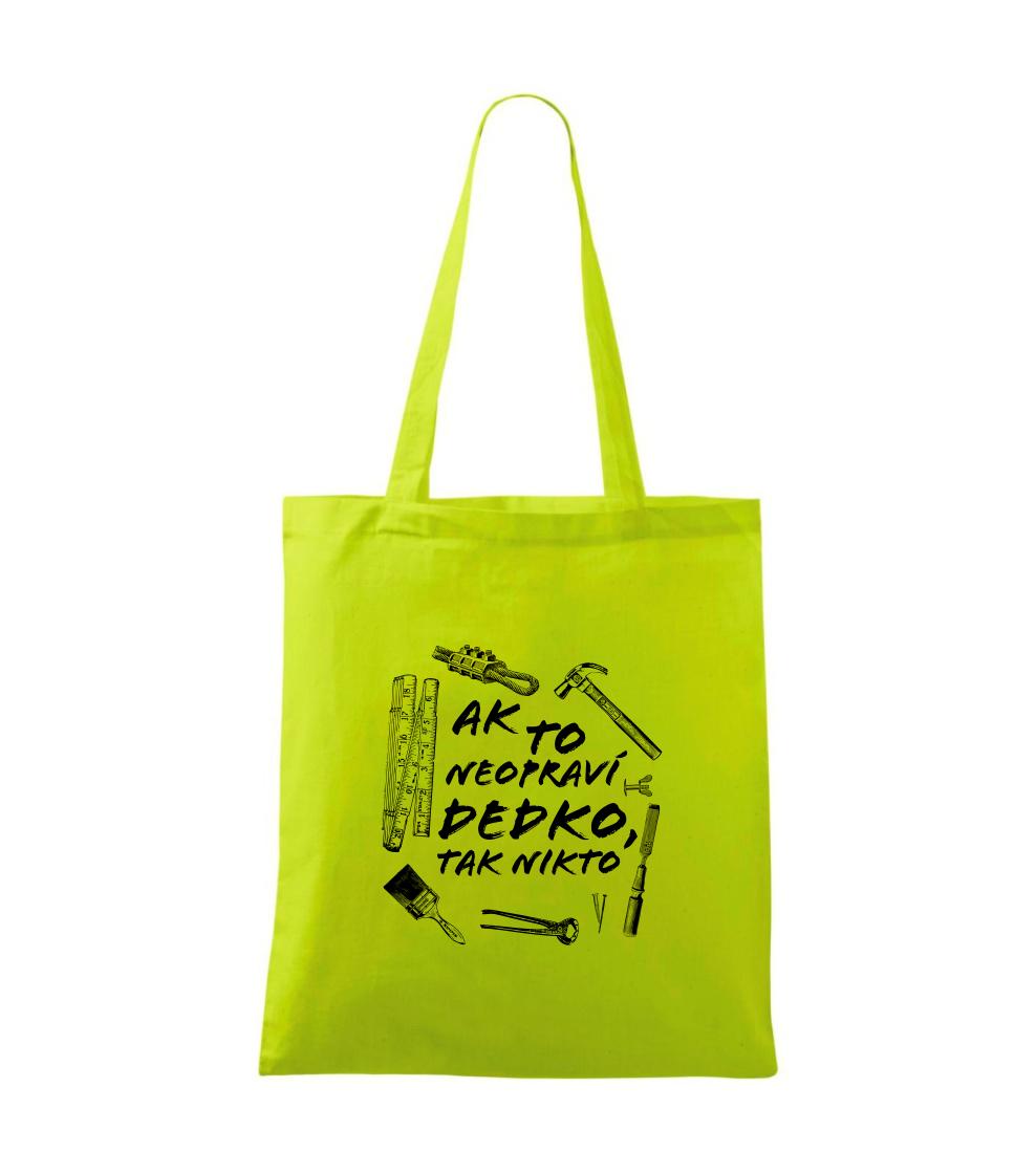 Ak to neopraví dedko tak nikto ČB