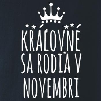 Kráľovné sa rodia v novembri