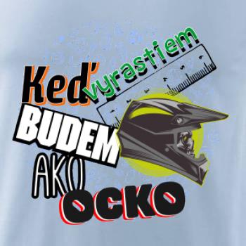 Keď vyrastiem budem ako ocko krosové helma