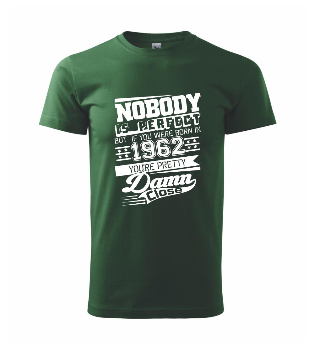 Trička s ročníkom 1962 - Nobody is perfect - 1962 - Klasické pánske tričko vyššej gramáže